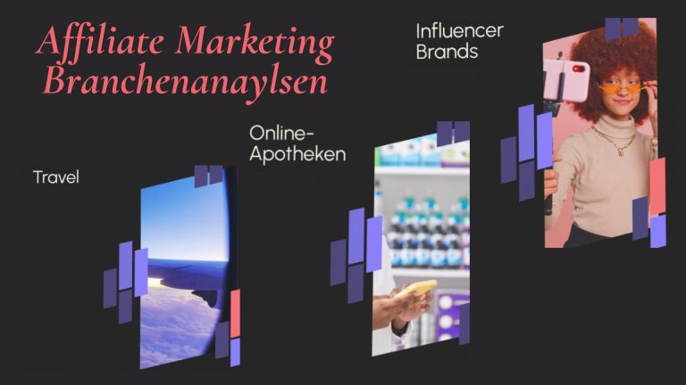 Affiliate-Marketing als Schlüsselstrategie in drei Wachstumsbranchen